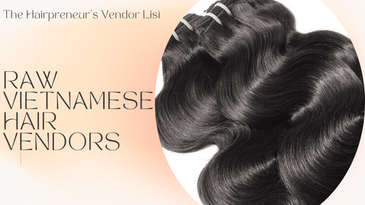 RAW VIETNAM HAIR VENDORS